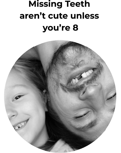 Missing Teeth aren't cure unless you're 8